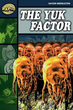 Rapid Reading: Yuk Factor (Stage 6 Level 6B) de Haydn Middleton