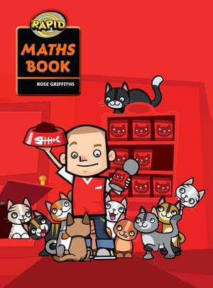 Rapid Maths: Stage 1 Pupil Book de Rose Griffiths