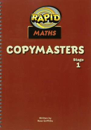 Rapid Maths: Stage 1 Photocopy Masters de Rose Griffiths