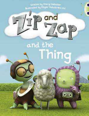 Bug Club Guided Fiction Year 1 Yellow A Zip and Zap and The Thing de Sheryl Webster