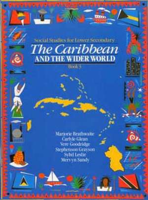 The Caribbean and the Wider World de Caryle Glean