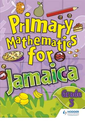 Jamaican Primary Mathematics Pupil Book 3 de Catherine Malcolm