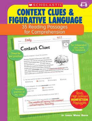 Context Clues & Figurative Language: 35 Reading Passages for Comprehension de Linda Ward Beech