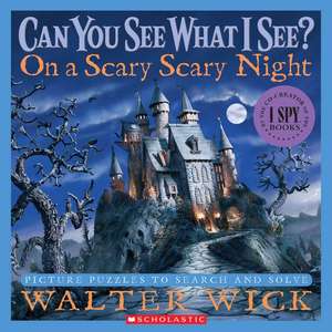 On a Scary Scary Night: Picture Puzzles to Search and Solve de Walter Wick