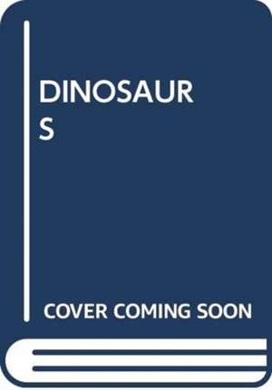 DINOSAURS de Scholastic