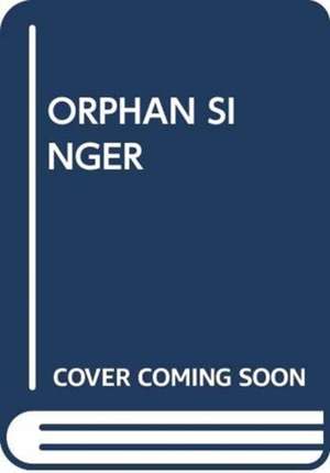 ORPHAN SINGER de Scholastic