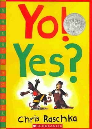 Yo! Yes? de Chris Raschka