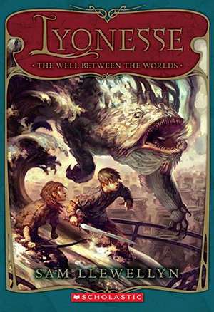 The Well Between the Worlds de Sam Llewellyn