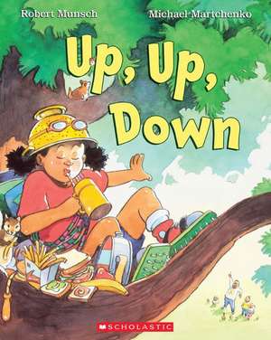 Up, Up, Down de Robert Munsch