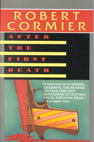 After the First Death de Robert Cormier