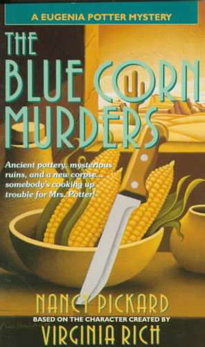 The Blue Corn Murders de Nancy Pickard