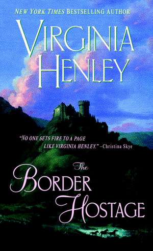 The Border Hostage de Virginia Henley