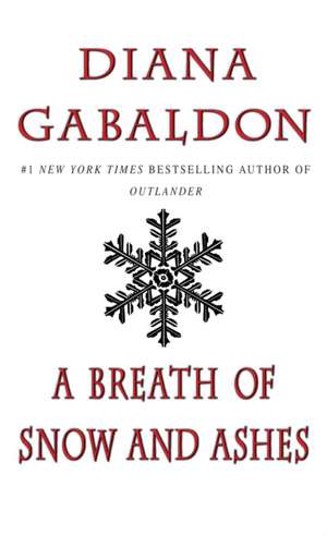 A Breath of Snow and Ashes de Diana Gabaldon