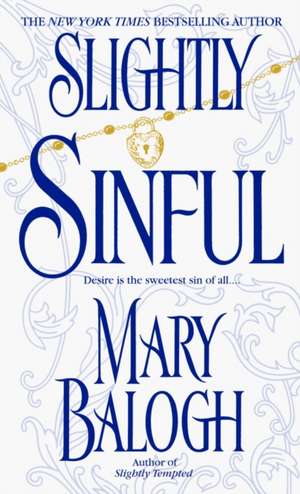 Slightly Sinful de Mary Balogh