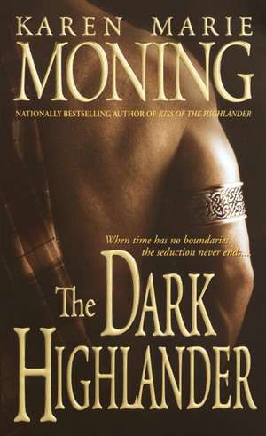 The Dark Highlander de Karen Marie Moning