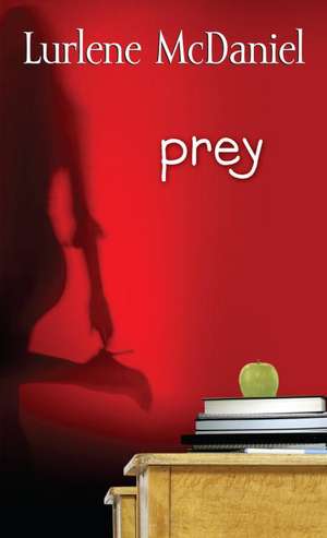 Prey de Lurlene Mcdaniel