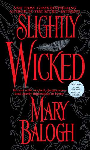 Slightly Wicked de Mary Balogh