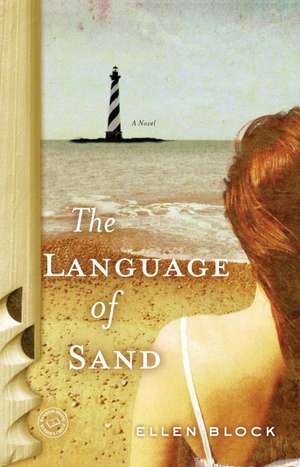 The Language of Sand de Ellen Block