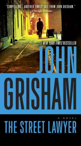 The Street Lawyer de John Grisham