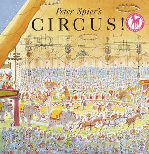 Peter Spier's Circus de Peter Spier