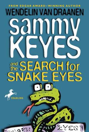 Sammy Keyes and the Search for Snake Eyes de Wendelin Van Draanen