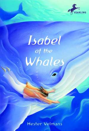 Isabel of the Whales de Hester Velmans