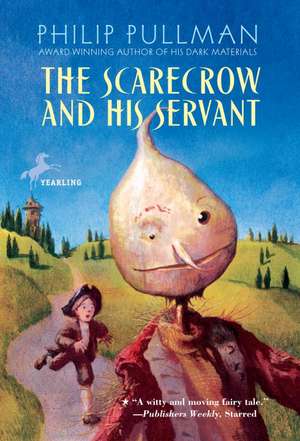 The Scarecrow and His Servant de Philip Pullman