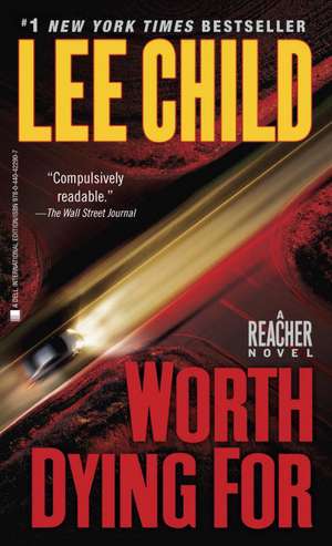 Worth Dying For de Lee Child