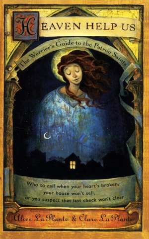Heaven Help Us de Alice La Plante