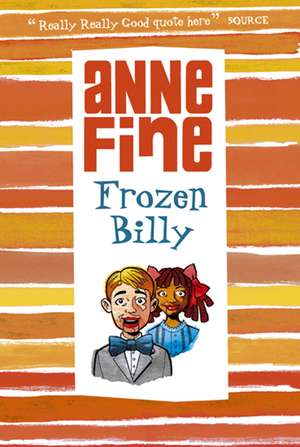 Fine, A: Frozen Billy