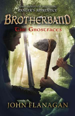 The Ghostfaces (Brotherband Book 6) de John Flanagan