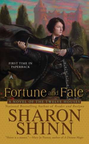 Fortune and Fate de Sharon Shinn