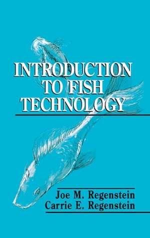 Introduction to Fish Technology de Joe M. Regenstein