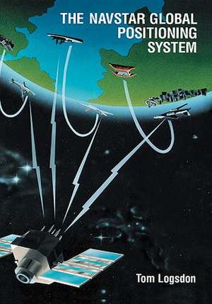 The Navstar Global Positioning System de Tom Logsdon