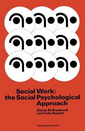 Social Work: the Social Psychological Approach de Glynis M. Breakwell