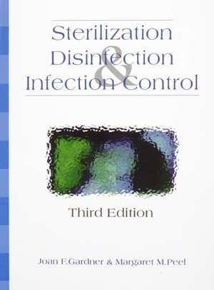 Sterilization, Disinfection & Control de Joan F. Gardner