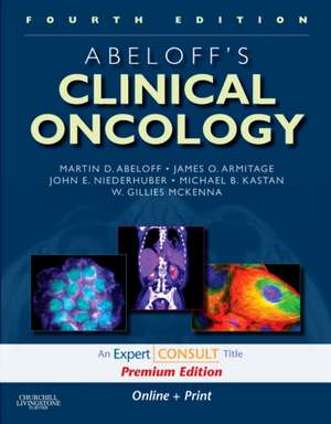 Abeloff's Clinical Oncology. Expert Consult Premium Edition de Martin D. Abeloff