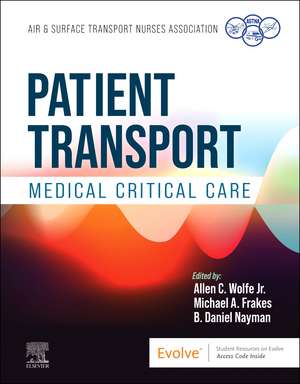 Patient Transport: Medical Critical Care de Air & Transport Nurses Association (ASTNA)