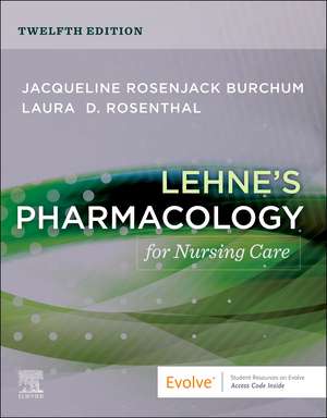 Lehne's Pharmacology for Nursing Care de Jacqueline Rosenjack Burchum