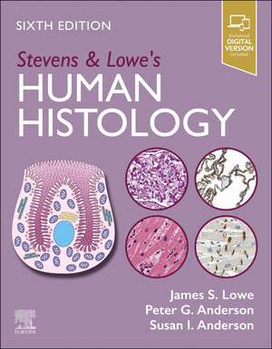 Stevens & Lowe's Human Histology de James S. Lowe