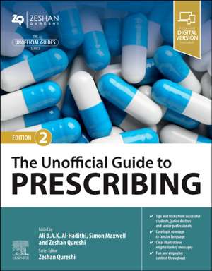 The Unofficial Guide to Prescribing de Ali B.A.K. Al-Hadithi