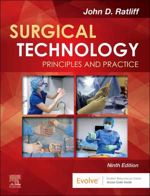 Surgical Technology: Principles and Practice de John D. Ratliff