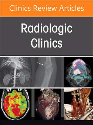 Imaging in Rheumatology, An Issue of Radiologic Clinics of North America de Alberto Bazzocchi