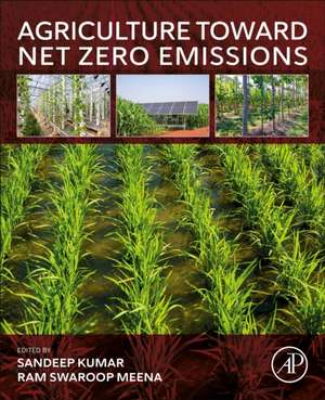 Agriculture Toward Net Zero Emissions de Sandeep Kumar