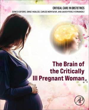 The Brain of the Critically Ill Pregnant Woman de Javier Perez-Fernandez