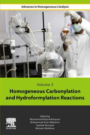 Homogeneous Carbonylation and Hydroformylation Reactions de Mohammad Reza Rahimpour