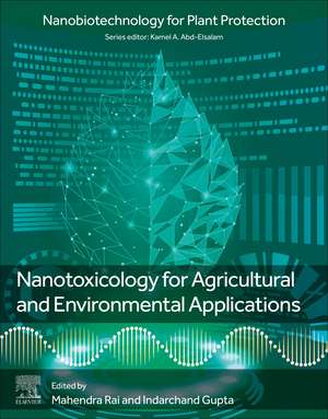 Nanotoxicology for Agricultural and Environmental Applications de Mahendra Rai