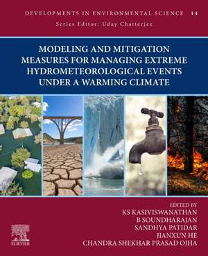 Modeling and Mitigation Measures for Managing Extreme Hydrometeorological Events Under a Warming Climate de Kasiviswanathan KS