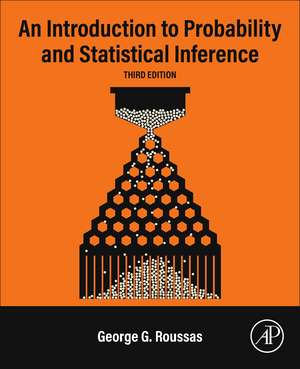 An Introduction to Probability and Statistical Inference de George G. Roussas