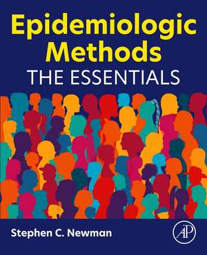 Epidemiologic Methods: The Essentials de Stephen C. Newman